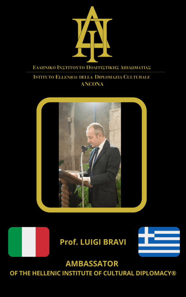 Prof. LUIGI BRAVI AMBASCIATORE ISTITUTO ELLENICO DELLA DIPLOMAZIA CULTURALE ITALIA 2